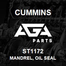 ST1172 Cummins MANDREL, OIL SEAL | AGA Parts