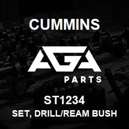 ST1234 Cummins SET, DRILL/REAM BUSHING | AGA Parts