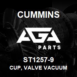 ST1257-9 Cummins CUP, VALVE VACUUM | AGA Parts