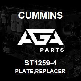 ST1259-4 Cummins PLATE,REPLACER | AGA Parts