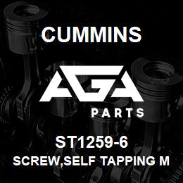 ST1259-6 Cummins SCREW,SELF TAPPING METAL | AGA Parts