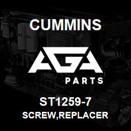 ST1259-7 Cummins SCREW,REPLACER | AGA Parts