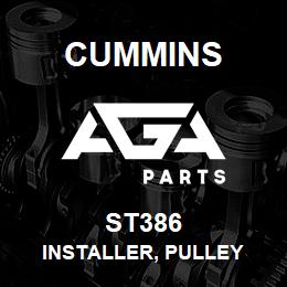 ST386 Cummins INSTALLER, PULLEY | AGA Parts