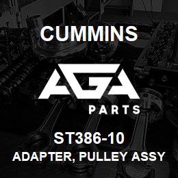 ST386-10 Cummins ADAPTER, PULLEY ASSY | AGA Parts