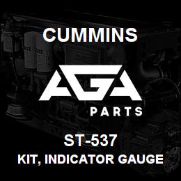 ST-537 Cummins KIT, INDICATOR GAUGE | AGA Parts