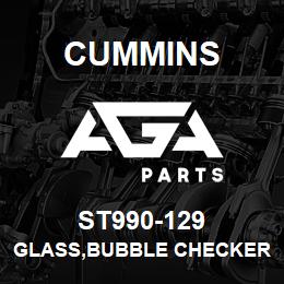ST990-129 Cummins GLASS,BUBBLE CHECKER | AGA Parts