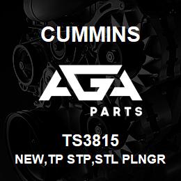 TS3815 Cummins New,Tp Stp,Stl Plngr.3815 | AGA Parts