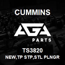 TS3820 Cummins New,Tp Stp,Stl Plngr.3820 | AGA Parts