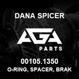 00105.1350 Dana O-RING, SPACER, BRAKE, AXLE, FRONT & REAR | AGA Parts