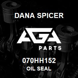 070HH152 Dana OIL SEAL | AGA Parts