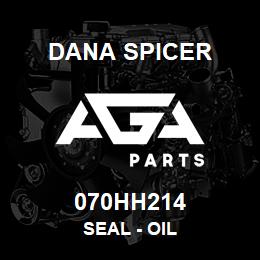 070HH214 Dana SEAL - OIL | AGA Parts