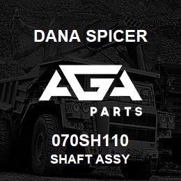 070SH110 Dana SHAFT ASSY | AGA Parts