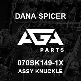 070SK149-1X Dana ASSY KNUCKLE | AGA Parts