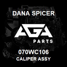 070WC106 Dana CALIPER ASSY | AGA Parts