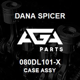 080DL101-X Dana CASE ASSY | AGA Parts