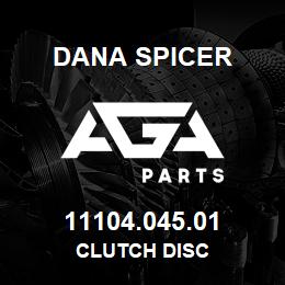 11104.045.01 Dana CLUTCH DISC | AGA Parts