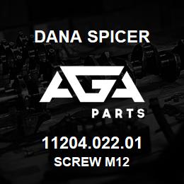 11204.022.01 Dana SCREW M12 | AGA Parts