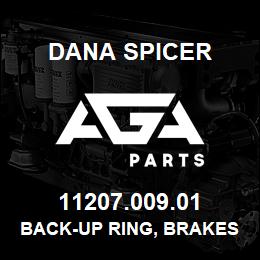 11207.009.01 Dana BACK-UP RING, BRAKES, CASING, AXLE, FRONT & REAR | AGA Parts