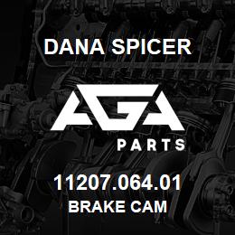 11207.064.01 Dana BRAKE CAM | AGA Parts
