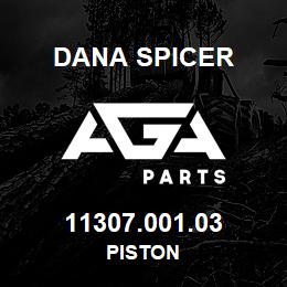 11307.001.03 Dana PISTON | AGA Parts