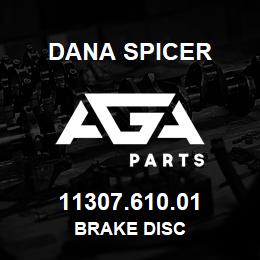 11307.610.01 Dana BRAKE DISC | AGA Parts