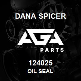 124025 Dana OIL SEAL | AGA Parts