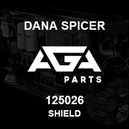 125026 Dana SHIELD | AGA Parts