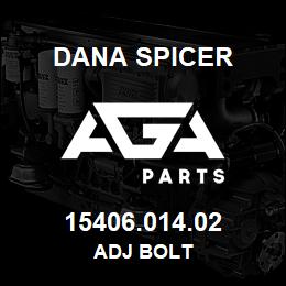 15406.014.02 Dana ADJ BOLT | AGA Parts