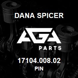 17104.008.02 Dana PIN | AGA Parts
