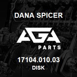 17104.010.03 Dana DISK | AGA Parts