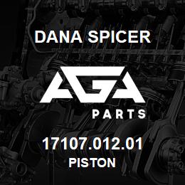 17107.012.01 Dana PISTON | AGA Parts