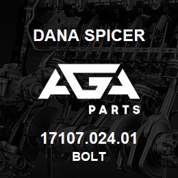 17107.024.01 Dana BOLT | AGA Parts