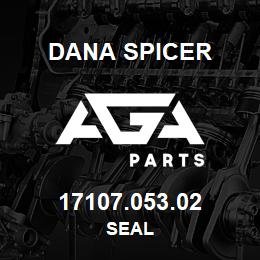 17107.053.02 Dana SEAL | AGA Parts