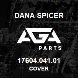 17604.041.01 Dana COVER | AGA Parts