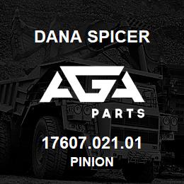 17607.021.01 Dana PINION | AGA Parts