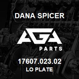 17607.023.02 Dana LO PLATE | AGA Parts