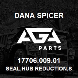 17706.009.01 Dana SEAL,HUB REDUCTION,STEERING CASE, AXLE, FRONT&REAR | AGA Parts