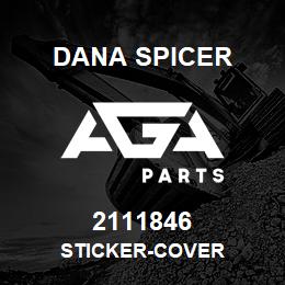 2111846 Dana STICKER-COVER | AGA Parts