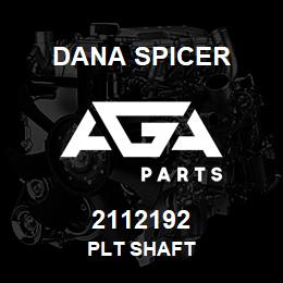 2112192 Dana PLT SHAFT | AGA Parts