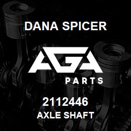 2112446 Dana AXLE SHAFT | AGA Parts