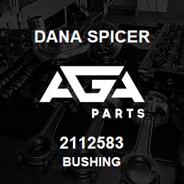 2112583 Dana BUSHING | AGA Parts