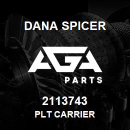 2113743 Dana PLT CARRIER | AGA Parts
