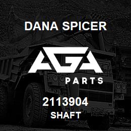 2113904 Dana SHAFT | AGA Parts
