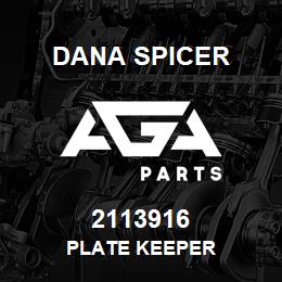 2113916 Dana PLATE KEEPER | AGA Parts
