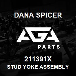 211391X Dana STUD YOKE ASSEMBLY | AGA Parts