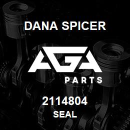 2114804 Dana SEAL | AGA Parts