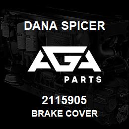 2115905 Dana BRAKE COVER | AGA Parts