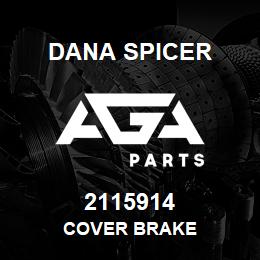2115914 Dana COVER BRAKE | AGA Parts