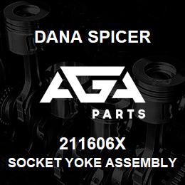 211606X Dana SOCKET YOKE ASSEMBLY | AGA Parts