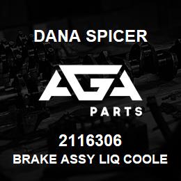 2116306 Dana BRAKE ASSY LIQ COOLE | AGA Parts